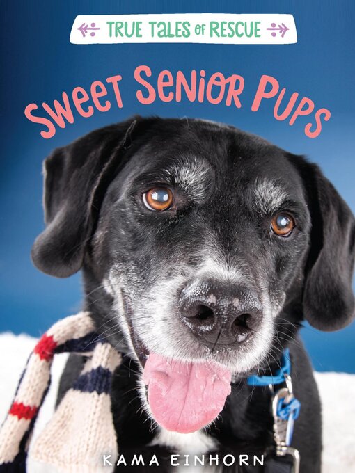 Title details for Sweet Senior Pups by Kama Einhorn - Available